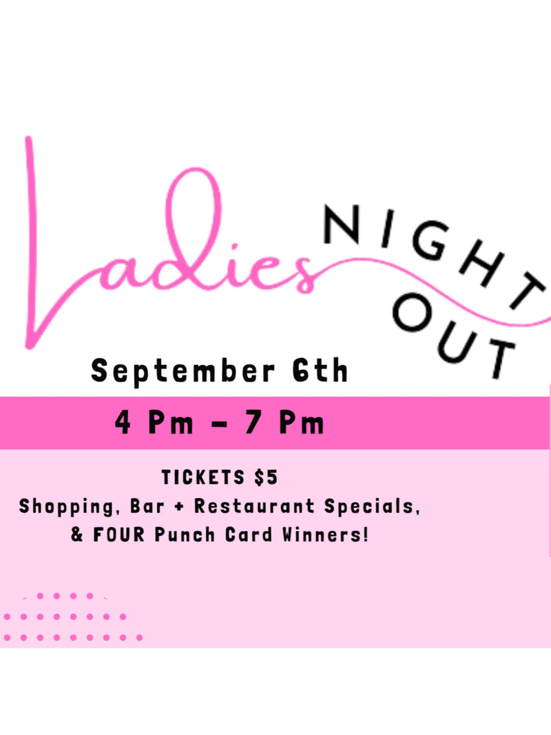 Ladies Night Out Ticket Sept 6th