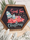 Small Town Christmas Truck Hexagon Wood Sign